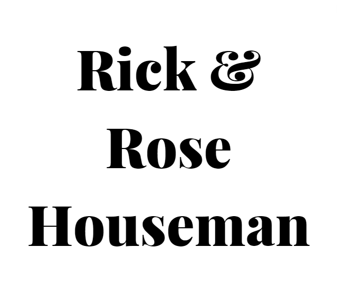 Rick & Rose Houseman